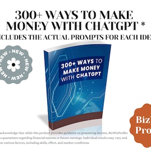 300+ Ways to Make Money with ChtGPT eBook, Educational Guide, How to Make Money Online with AI, Passive Income, Artificial Intelligence