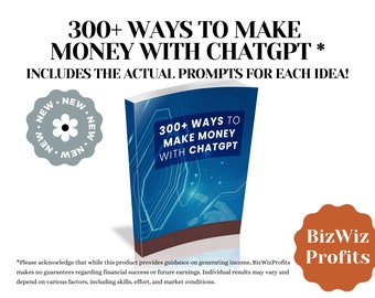 300+ Ways to Make Money with ChtGPT eBook, Educational Guide, How to Make Money Online with AI, Passive Income, Artificial Intelligence
