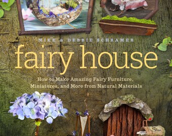 New Exciting Book! #1 Bestseller on Amazon! "Fairy House, How to Make Amazing Fairy Furniture from Nature", 4th printing since July!