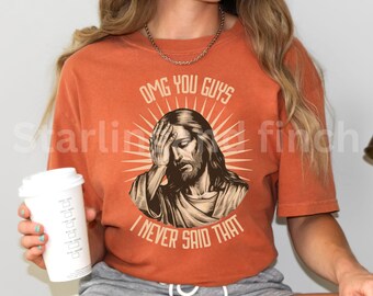 Funny Jesus Shirt | Funny Christianity T-Shirt | Christianity Humor Funny | Christian Gift | Catholic Humor Shirt | Bible Shirt | Jesus Meme