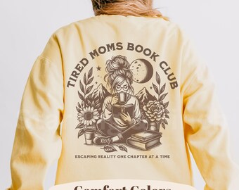 Tired Moms Book Club Sweatshirt, Funny Bookish Mom Crewneck, Cozy Reading Gift for Her, Book Lover Fall Pullover, Mom Life Sweater
