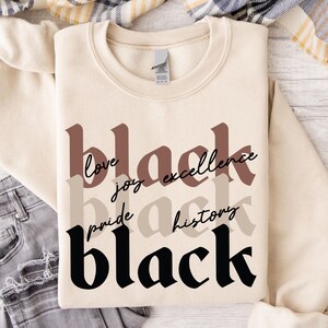 Black History Month Sweatshirt, Juneteenth Teacher Shirt, Black Women Sweatshirt, Black History Month Shirt, Inspirational Sweatshirt