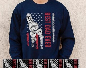 Best Dad Ever American Flag Sweatshirt, Custom Dad Raised Fist Bump Sweater, Dad Hand with Kids Names Sweatshirt,Fathers Day Gift Sweatshirt