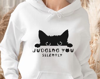 Black Cat Hoodie, Judging You Silently Hoodie, Cute Cat Hoodie, Cat Peeking Hoodie, Womens Funny Hoodie, Gifts for Cats Lover, Cat Mom