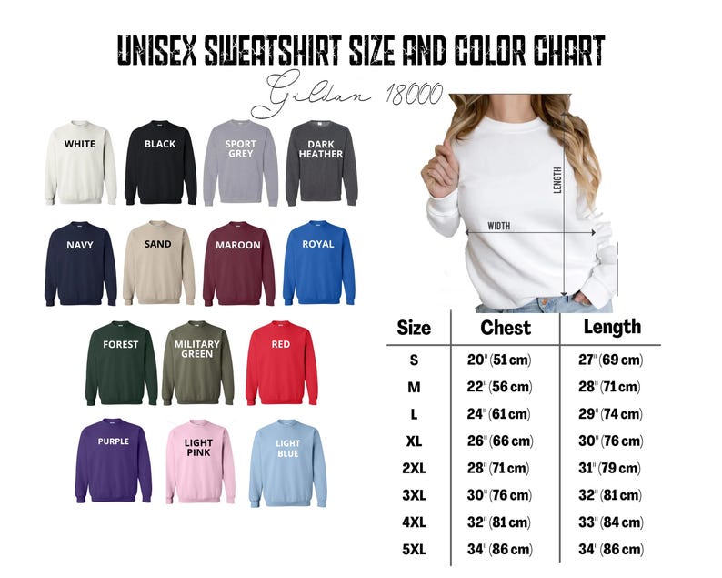 May include: A size and color chart for unisex sweatshirts. The chart displays various sweatshirt colors, including white, black, navy, and red. Measurements are provided in inches and centimeters for chest and length, ranging from size small to 5XL.