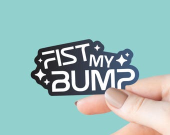 Fist My Bump Sticker, Bookish Laptop Kindle Decal, Reader Gifts, Science Fiction