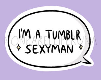 Ich bin ein Tumblr Sexyman- Sticker