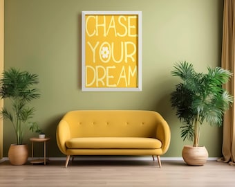 Chase Your Dreams Print: Yellow Minimalist Wall Art (Digital Download)