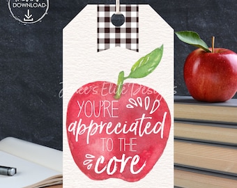 Teacher Appreciation Printable You're Appreciated To The Core Apple Tag End of School Year Apple Theme Gifts Cookie Tags Digital Download