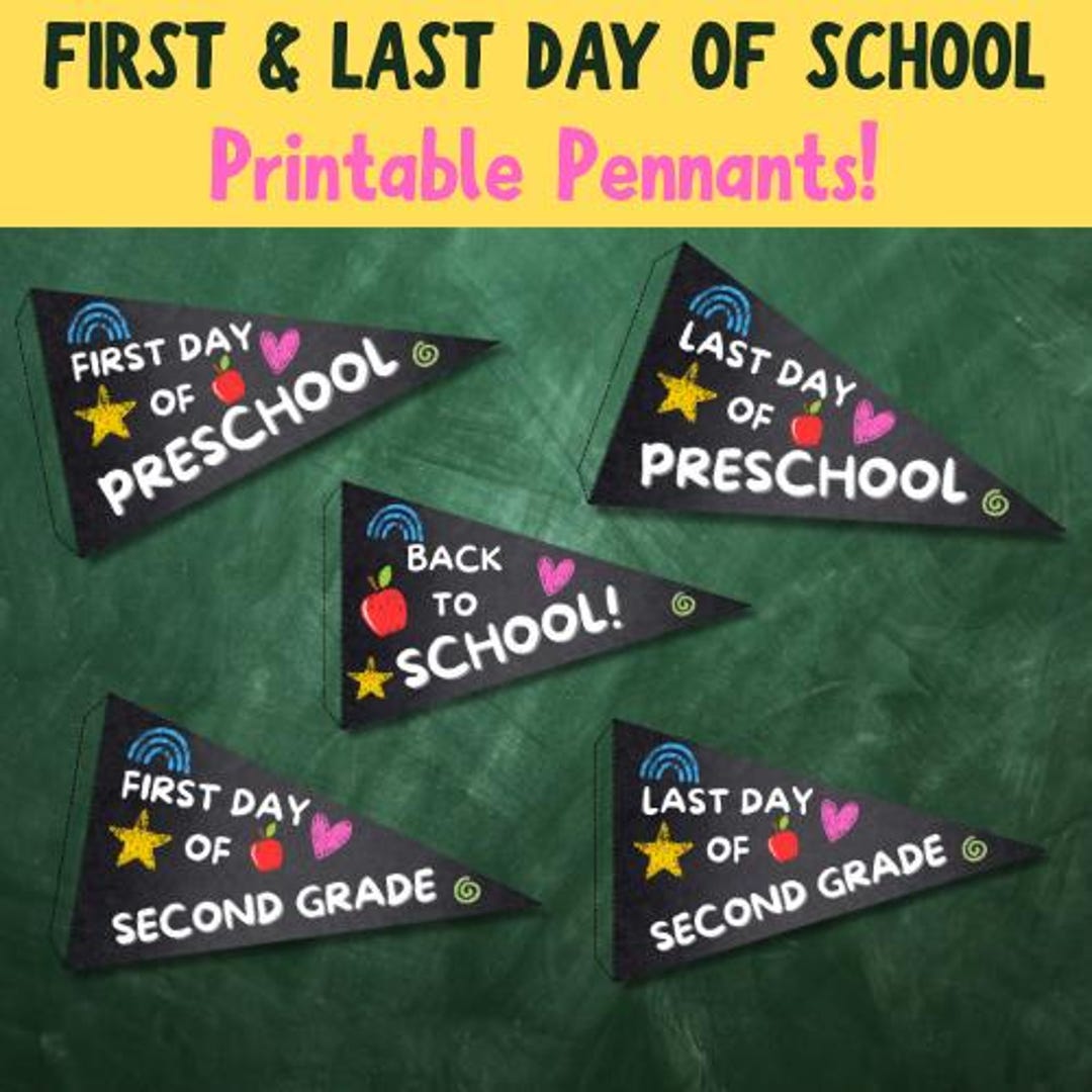 First and Last Day of School Printable Pennants | Preschool – 12th ...