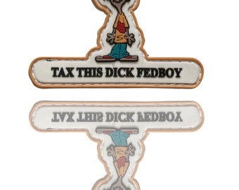 Rolf's « Tax This FEDBOY » Patch pour moral en PVC auto-agrippant avec crochet et boucle
