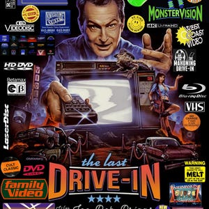 May include: A retro-style poster for a drive-in movie theater, featuring a man in a blue shirt holding a remote control. The poster is titled "The Last Drive-In" with the tagline "With Joe Bob Briggs". The poster also features various logos for different video formats, including VHS, DVD, Blu-ray, and LaserDisc.