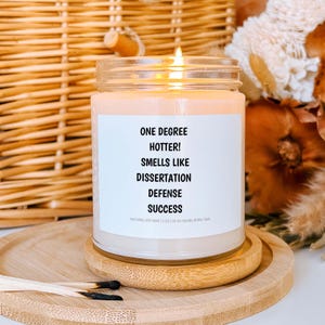 Custom Grad Gift One Degree Hotter Soy Candle Personalized Gift for Friend Graduation New Job New Life Nurse Gift Gift for Daughter