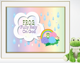 F.R.O.G.-Fully Rely On God, Cute Frog Inspirational Quote, Digital Art, Print and Frame - JPEG Digital- PNG & PDF also available