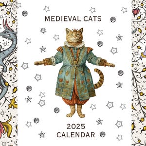 Medieval whimsical Cat 2025 Wall Calendar, Cat Lover Gift for Her for girlfriend, Animal Pet Lover, Cutecore Art Decor, funny Kitty Calendar