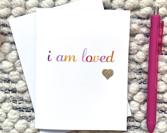 Affirmation Card, Love Card, I Am Loved, Love, Affirmations, Encouragement, Card for Friend, Self Care