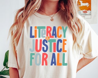 Alfabetización y justicia para todos camisa, camisa de lectura, camisa del club de lectura, camiseta de regalo de bibliotecario, camisa de educación de alfabetización, camiseta de bibliotecario escolar