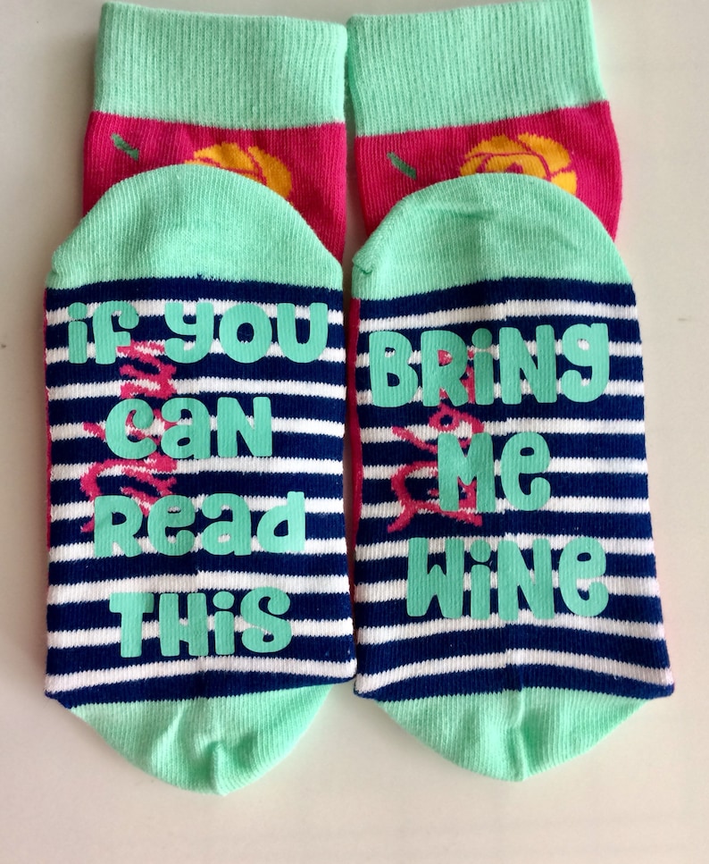 cute gift birthday bridal shower if you can read this funny gift rose Wine socks pink funny socks sock sayings funny sayings wine