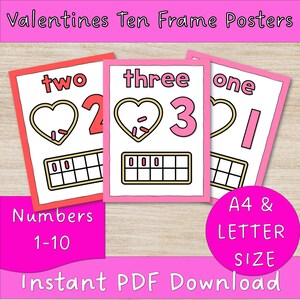 May include: Ten printable Valentine's Day themed posters featuring numbers 1-3 with hearts and ten frames. The posters are pink and red with black outlines. The text "Valentines Ten Frame Posters", "two", "three", "one", "Numbers 1-10", "A4 & LETTER SIZE", and "Instant PDF Download" is included on the posters.