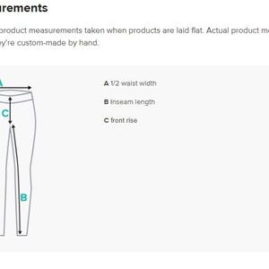 May include: Diagram showing how to measure the waist, inseam, and front rise of pants. The diagram shows a pair of pants with labels A, B, and C indicating the measurements.