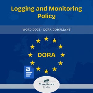 Op de afbeelding: Een blauwe afbeelding met de tekst "Logging and Monitoring Policy" in het geel. De afbeelding bevat de tekst "WORD DOCS • DORA COMPLIANT" en een cirkel van gele sterren rond het woord "DORA". Er is ook een wit documentpictogram aanwezig.