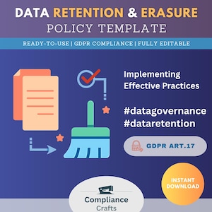 May include: A blue and white illustration of a broom sweeping away a stack of red and white documents. The text "Implementing Effective Practices" is above the illustration. The text "#datagovernance #dataretention" is below the illustration. The text "GDPR ART.17" is in a blue box with a lock icon. The text "Compliance Crafts" is below the illustration. The text "INSTANT DOWNLOAD" is in a yellow circle.