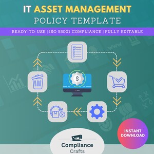 May include: A green and blue infographic with the text "IT Asset Management Policy Template" and "Ready-to-use | ISO 55001 Compliance | Fully Editable". The infographic shows a computer screen with a dollar sign and a gear, and arrows pointing to icons representing different aspects of asset management, such as purchasing, disposal, and maintenance.
