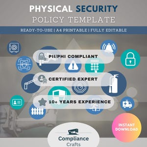 May include: A blue and white graphic with the text "PHYSICAL SECURITY POLICY TEMPLATE" and "READY-TO-USE | A4 PRINTABLE | FULLY EDITABLE". The graphic features various security icons, including a safe, a padlock, a camera, a gate, a fire extinguisher, a star, a fence, and a bell.