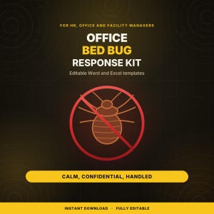 May include: A digital document template titled OFFICE BED BUG RESPONSE KIT FOR HR, OFFICE AND FACILITY MANAGERS. It features a brown bed bug icon inside a red circle with a diagonal line, and the text CALM, CONFIDENTIAL, HANDLED.