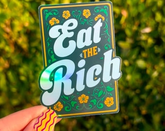 EAT THE RICH | Floral Rainbow Holographic Leftist Punk Sticker