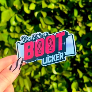 Don’t be a Boot Licker | Cute Funny Holographic Leftist Punk Sticker