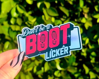 Don’t be a Boot Licker | Cute Funny Holographic Leftist Punk Sticker