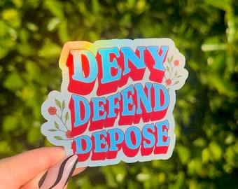 Deny Defend Depose | Holographic Leftist Punk Stickers
