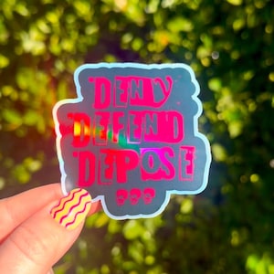 Deny Defend Depose | Holographic Leftist Punk Stickers
