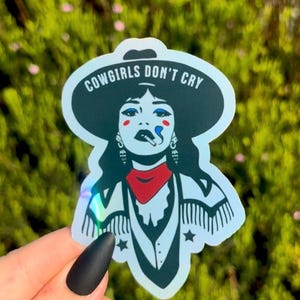LAS VAQUERAS NO LLORAN / Pegatina holográfica de vaquero del oeste