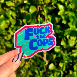 F*ck the Cops | Cute Funny Holographic Leftist Punk Sticker