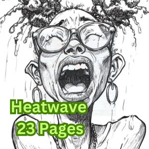Può includere: Illustrazione in bianco e nero di una persona che urla, con occhiali e orecchini a cerchio. L'immagine include il testo "Heatwave 23 Pages" in verde. La persona indossa anche una collana.