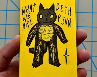 What We Are Mini Zine by Deth P. Sun
