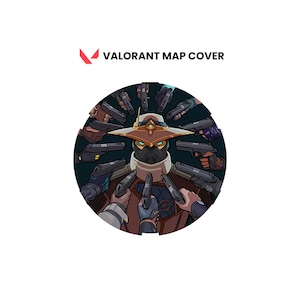 May include: Circular graphic featuring a character from Valorant surrounded by hands holding guns. The character wears a hat and mask. The text "VALORANT MAP COVER" is above the graphic, with a red and white logo.