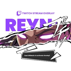 May include: A Twitch stream overlay design with the name "REYN" in large purple letters. The design includes a stylized illustration of a character's face with glowing purple eyes and the text "Cast Ultimate to activate Overlay!"