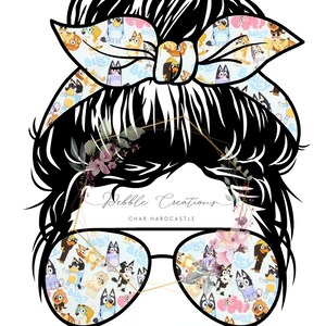 May include: A graphic featuring a messy bun hairstyle with sunglasses. The bun and sunglasses lenses are patterned with cartoon characters. The text "MUM LIFE #" is at the bottom. The image includes the text "Debble Creations" and "CHAR HARDCASTLE".