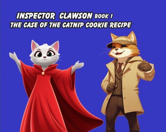 Inspector Clawson & the case of the Catnip Cookie Recipe