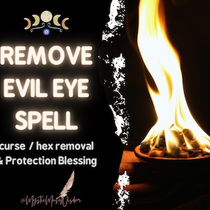 Evil eye, hex, curse removal & protection spell, custom made powerful blessing ritual, return to sender shield against harmful intentions