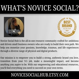 May include: Image features the text "WHAT'S NOVICE SOCIAL?" and "NOVICESOCIALHUB.ETSY.COM". Includes a logo with the word "novice" and a "Best Brand of the Year 2023" certification. The image promotes a resource community for small business owners.