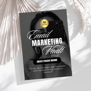 May include: A grayscale image of a book cover titled "Email Marketing Vault." The cover features a woman holding a phone, with text overlayed in white. The book promises 103 pre-written emails and 100 subject lines for digital products.