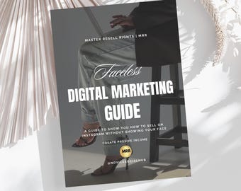 Faceless Digital Marketing Guide, MRR Ebook, Passive Income, Done For You, Digital Product, Side Hustle Ideas, Faceless Reels