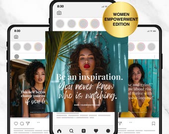 Pode incluir: Três smartphones exibindo posts no estilo Instagram com citações inspiradoras e imagens de mulheres. Um círculo dourado diz "WOMEN EMPOWERMENT EDITION". Os posts apresentam textos como "Be an inspiration" e "You never know who is watching."