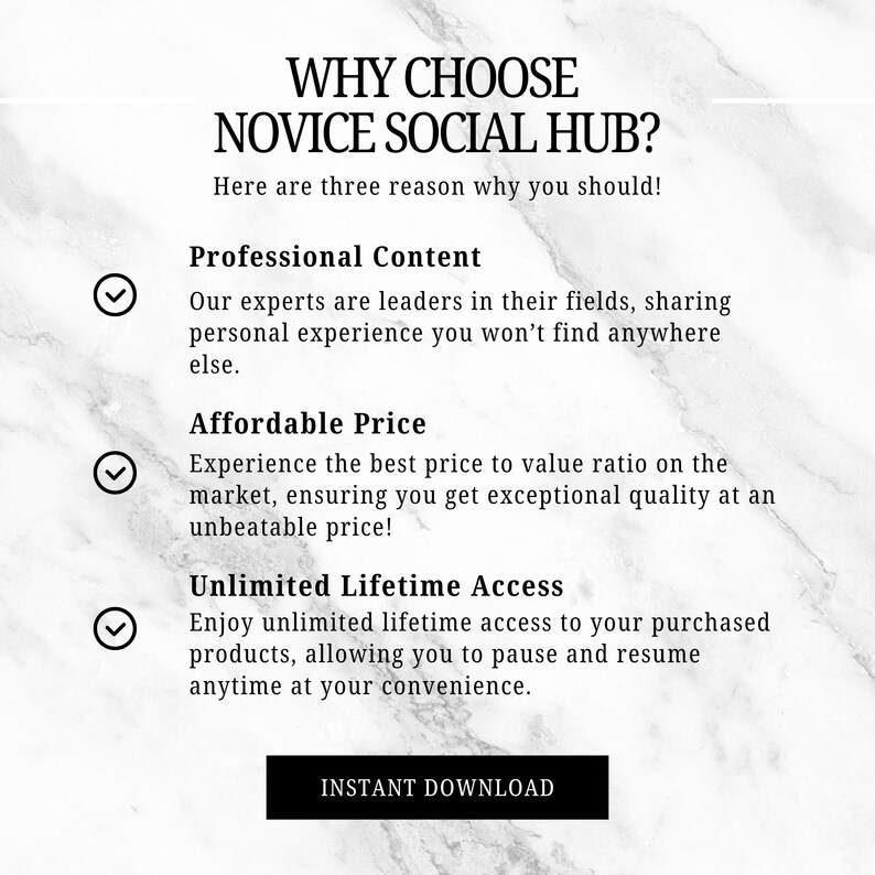May include: A digital graphic with the text "WHY CHOOSE NOVICE SOCIAL HUB?" and three reasons: Professional Content, Affordable Price, and Unlimited Lifetime Access. The graphic includes the words "INSTANT DOWNLOAD" in a black rectangle.