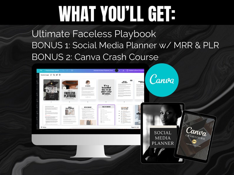 May include: A computer screen displaying a digital marketing playbook with the title "Faceless Playbook".  Two bonus items are shown: a social media planner and a Canva crash course. The text "WHAT YOU'LL GET" is at the top of the image.