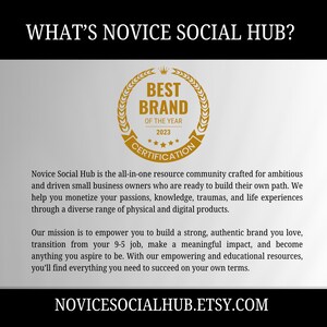 May include: Image features the text "WHAT'S NOVICE SOCIAL HUB?" and a gold emblem that reads "BEST BRAND OF THE YEAR 2023 CERTIFICATION." The text below describes Novice Social Hub, an online resource for small business owners. The Etsy website is also displayed.